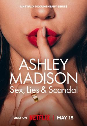 Ashley Madison Sex Lies Scandal (2024)