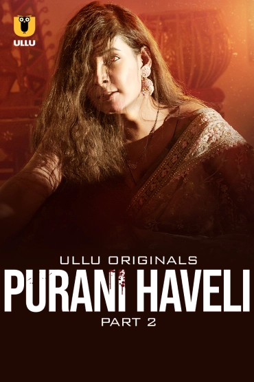 Purani Haveli Part 2 (2024) Season 1