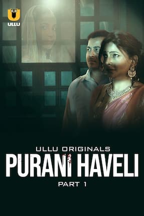 Purani Haveli – Part 1 (2024) HDRip